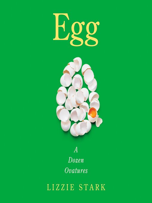Title details for Egg by Lizzie Stark - Available